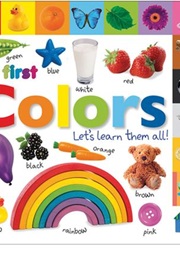 My First Colors: Let's Learn Them All! (DK Children)