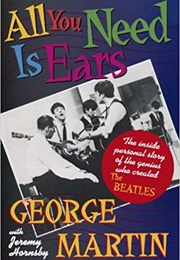 All You Need Is Ears (George Martin)