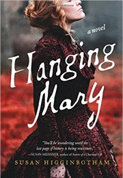 Hanging Mary (Susan Higginbotham)