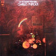 Charles Mingus - Let My Children Hear Music