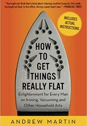 How to Get Things Really Flat (Andrew Martin)