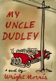 My Uncle Dudley (Wright Morris)