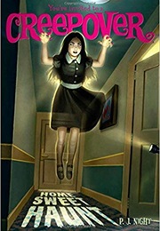Home, Sweet Haunt (You're Invited to a Creepover) (P.J. Night)