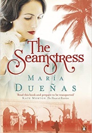 The Seamstress (Maria Duenas)
