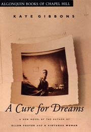 A Cure for Dreams (Kaye Gibbons)