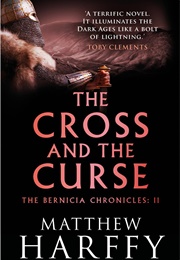 The Cross and the Curse (Matthew Harffy)