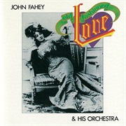 John Fahey - Old Fashioned Love (1975)