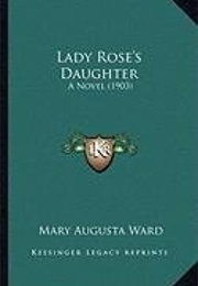 Lady Rose's Daughter (Mary Augusta Ward)