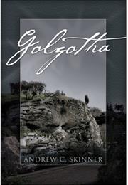Golgotha by Andrew Skinner