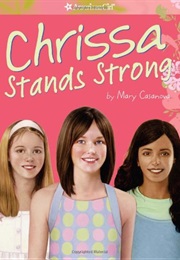 Chrissa Stands Strong (Mary Casanova)