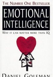 *Emotional Intelligence (Daniel Goleman/USA)