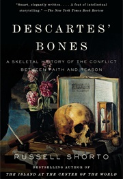 Descartes&#39; Bones (Russell Shorto)
