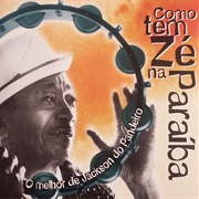 Jackson Do Pandeiro - Como Tem Zé Na Paraíba