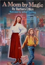 A Mom by Magic (Barbara Dillon)