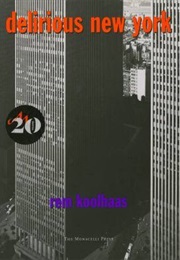 Delirious New York (Rem Koolhaas)