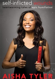 Self-Inflicted Wounds (Aisha Tyler)