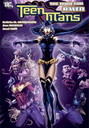 Teen Titans, Vol. 13: The Hunt for Raven (Felicia Henderson)
