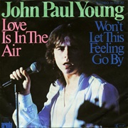 Love Is in the Air - John Paul Young