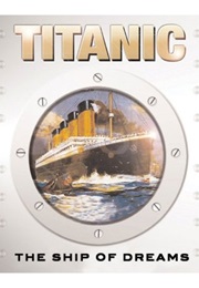 Titanic the Ship of Dreams (Scholastic)