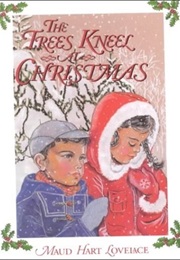 The Trees Kneel at Christmas (Maud Hart Lovelace)