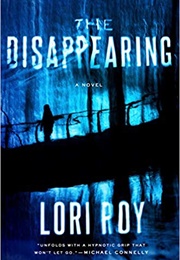 The Disappearing (Lori Roy)