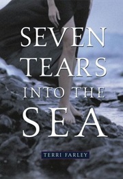 Seven Tears Into the Sea (Terri Farley)