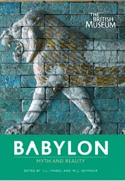 Babylon: Myth and Reality (I.L. Finkel)