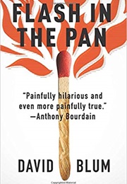 Flash in the Pan: Life and Death of an American Restaurant (David Blum)