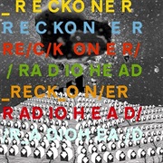 Reckoner - Radiohead