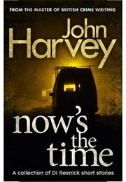 Now's the Time (John Harvey)