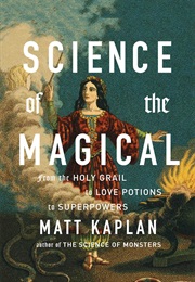 Science of the Magical (Matt Kaplan)