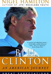 Bill Clinton: An American Journey (Nigel Hamilton)