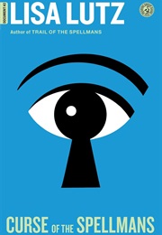 Curse of the Spellmans (Lisa Lutz)