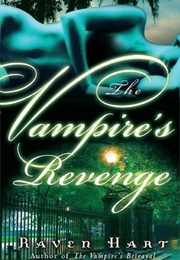 The Vampire's Revenge (Raven Hart)