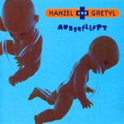 Hanzel Und Gretyl — Ausgeflippt