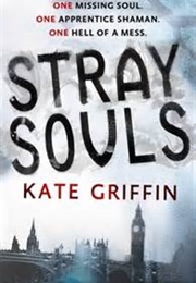 Stray Souls (Kate Griffin)