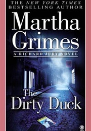 The Dirty Duck (Martha Grimes)