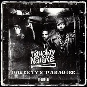 Naughty by Nature - Poverty's Paradise