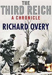 The Third Reich: A Chronicle (Richard Overy)