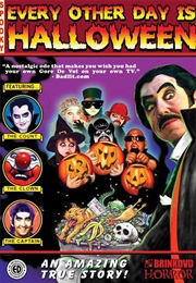 Every Other Day Is Halloween (2009)