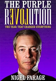 The Purple Revolution: The Year That Changed Everything (Nigel Farage)