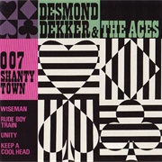 Desmond Dekker &amp; the Aces - 007 Shanty Town