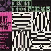 Desmond Dekker & the Aces - 007 Shanty Town