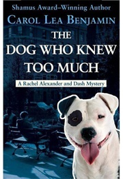 The Dog Who Knew Too Much (Carol Lea Benjamin)