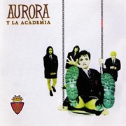 Por Que Te Vas (Aurora Y La Academia)