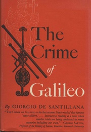 The Crime of Galileo (Giorgio De Santillana)
