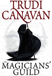 The Magicians&#39; Guild (Trudi Canavan)