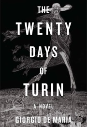 The Twenty Days of Turin (Giorgio De Maria)