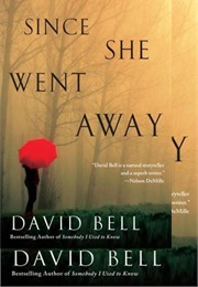 Since She Went Away (David J. Bell)