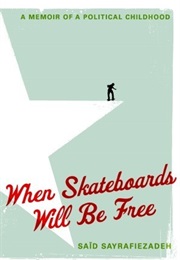 When Skateboards Will Be Free (Said Sayrafiezadeh)